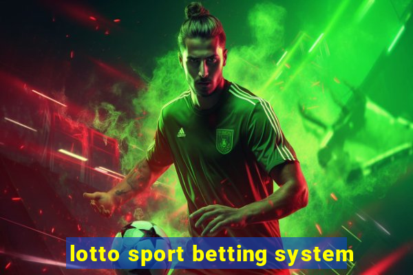 lotto sport betting system