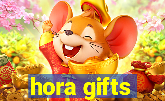 hora gifts