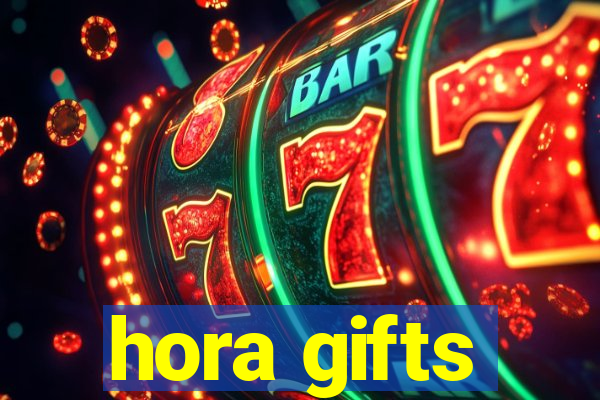 hora gifts