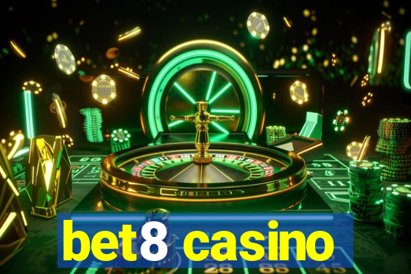 bet8 casino