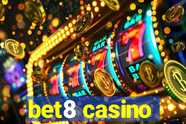 bet8 casino