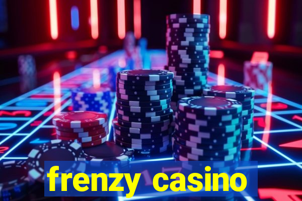 frenzy casino