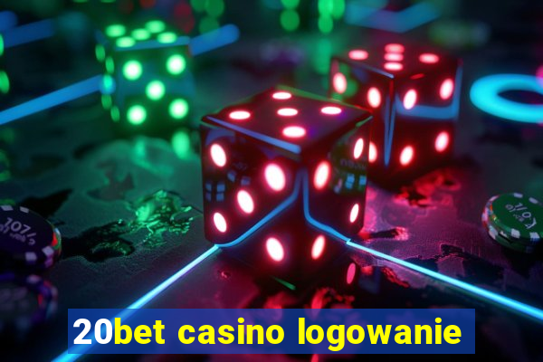 20bet casino logowanie