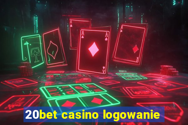 20bet casino logowanie