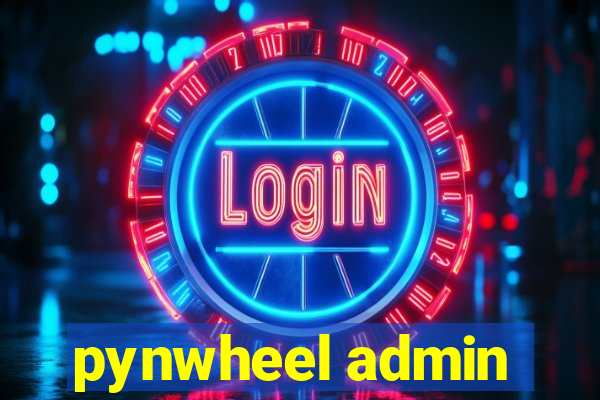 pynwheel admin