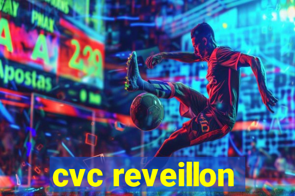 cvc reveillon