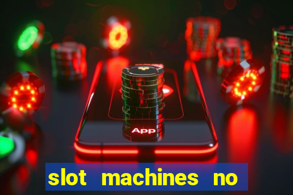 slot machines no deposit bonus