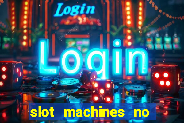 slot machines no deposit bonus