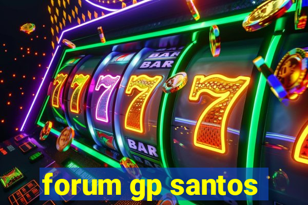 forum gp santos