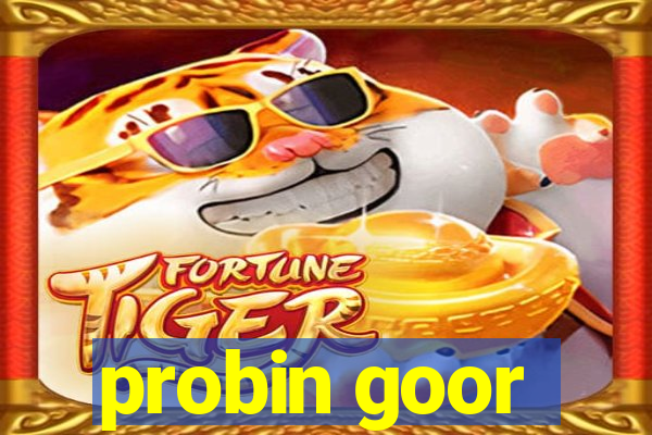 probin goor