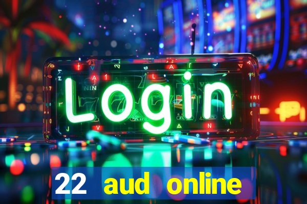 22 aud online casino e wallet