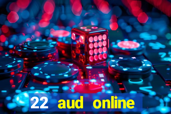 22 aud online casino e wallet