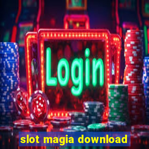 slot magia download