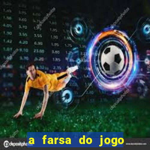 a farsa do jogo do tigrinho