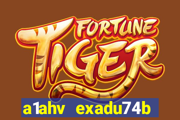 a1ahv exadu74b slots games