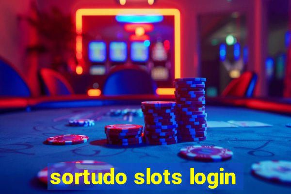 sortudo slots login