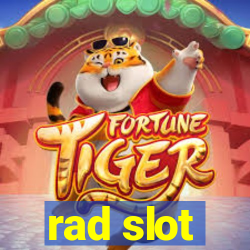 rad slot