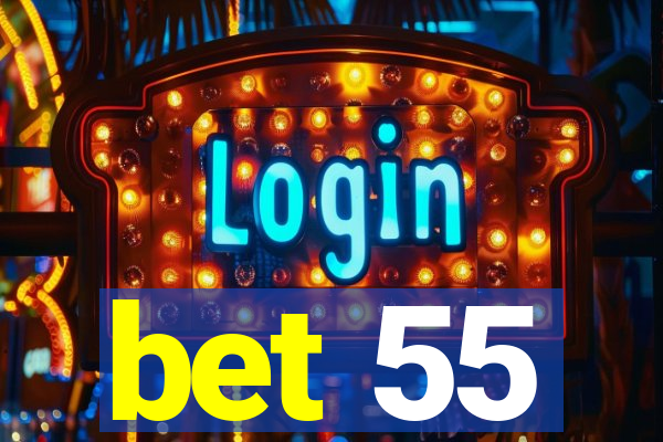 bet 55