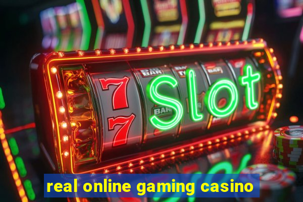 real online gaming casino