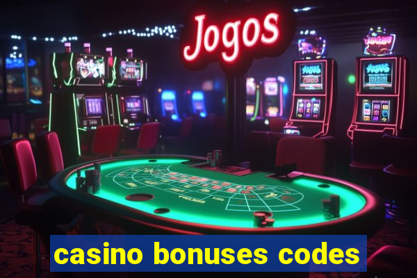 casino bonuses codes