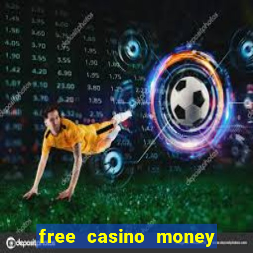 free casino money with no deposit