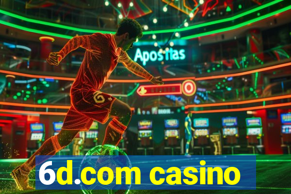 6d.com casino