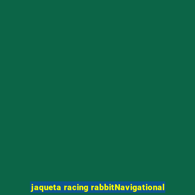 jaqueta racing rabbitNavigational