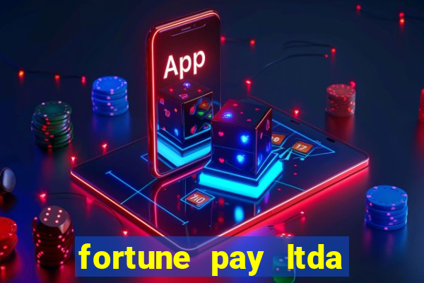 fortune pay ltda é confiável