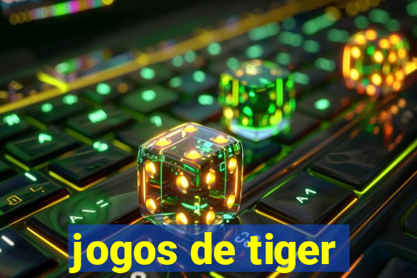 jogos de tiger