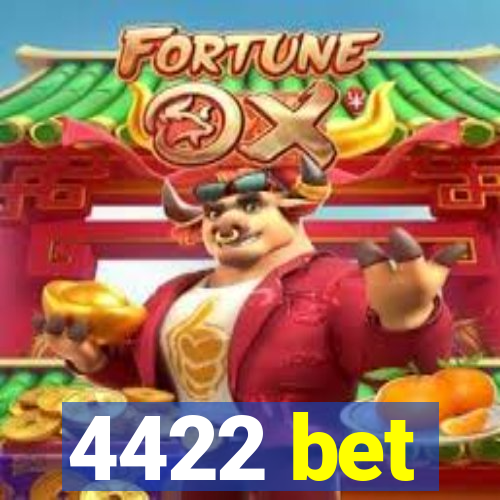 4422 bet