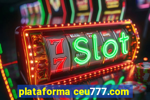 plataforma ceu777.com