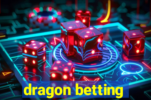 dragon betting