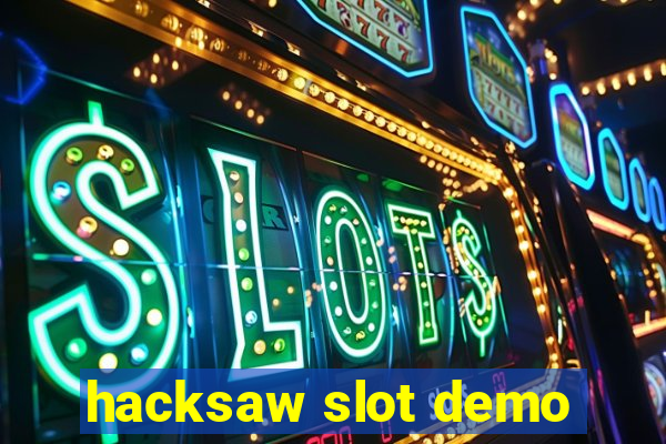 hacksaw slot demo