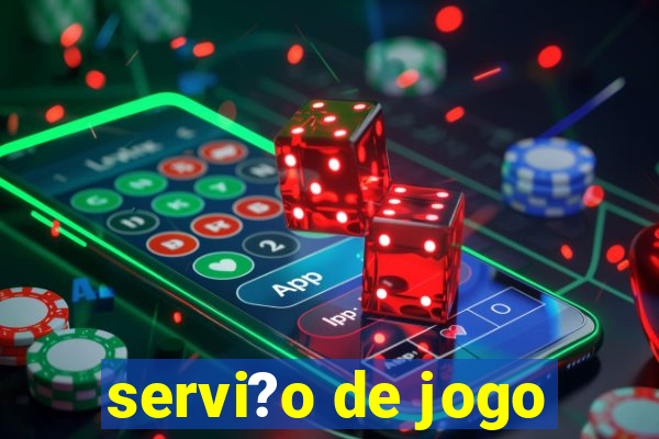 servi?o de jogo