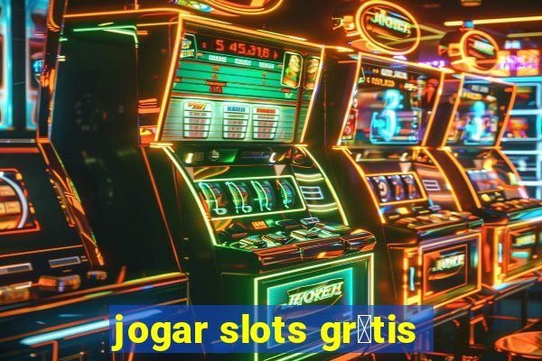 jogar slots gr谩tis