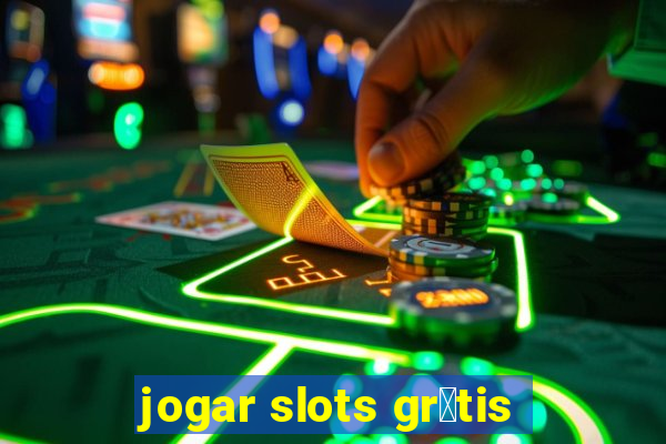 jogar slots gr谩tis