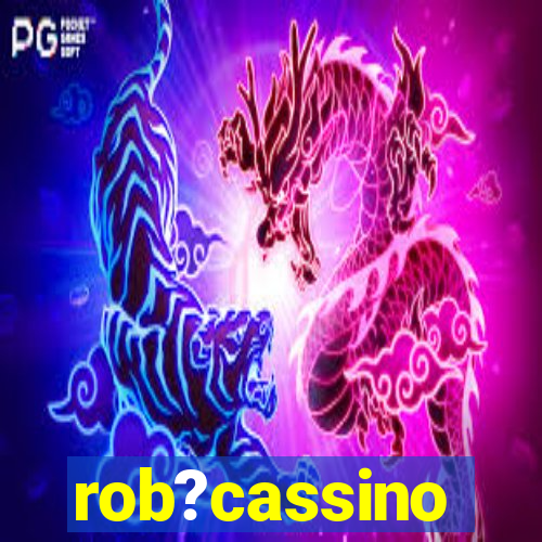 rob?cassino