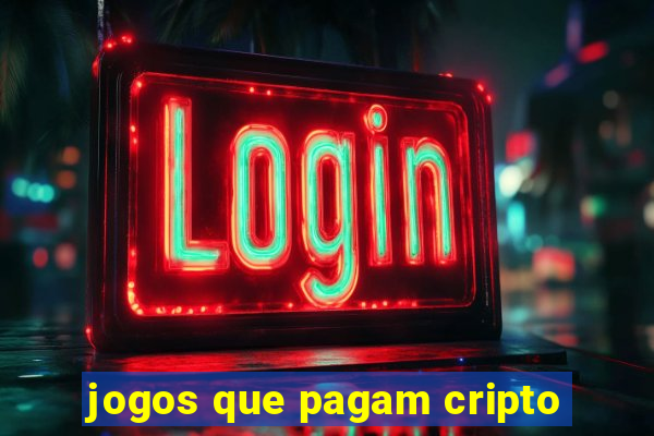 jogos que pagam cripto