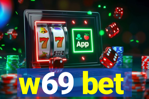 w69 bet