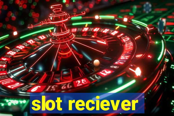 slot reciever