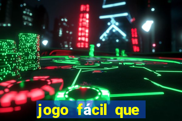 jogo fácil que ganha dinheiro