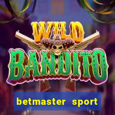 betmaster sport betting club