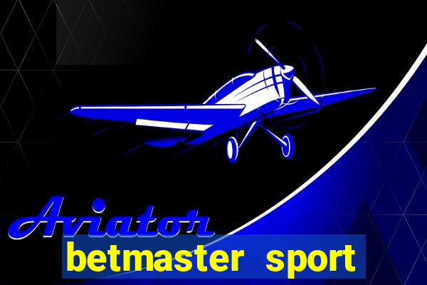 betmaster sport betting club