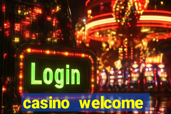 casino welcome bonus no deposit