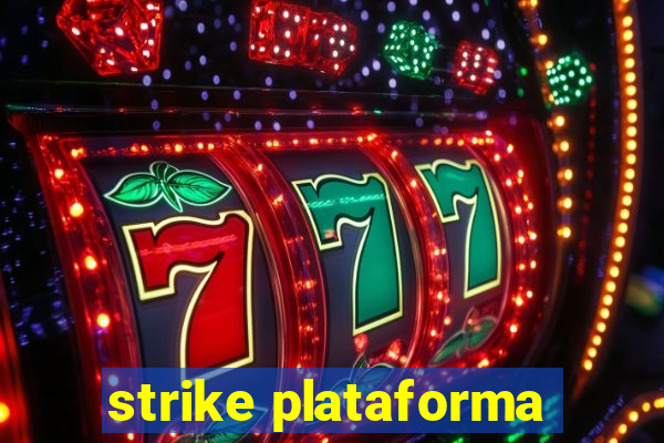 strike plataforma