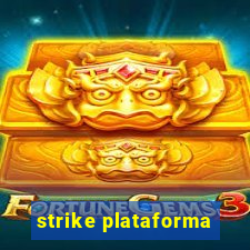 strike plataforma