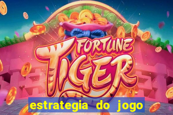 estrategia do jogo fortune tiger