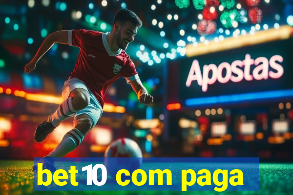 bet10 com paga