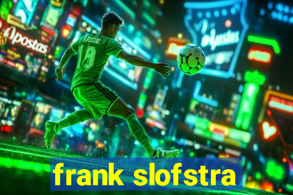 frank slofstra