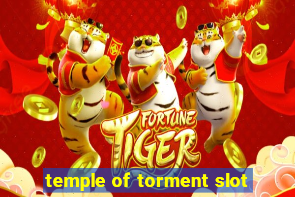 temple of torment slot